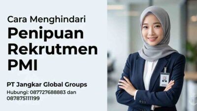 Cara Menghindari Penipuan Rekrutmen PMI