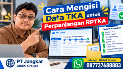 Cara Mengisi Data TKA untuk Perpanjangan RPTKA