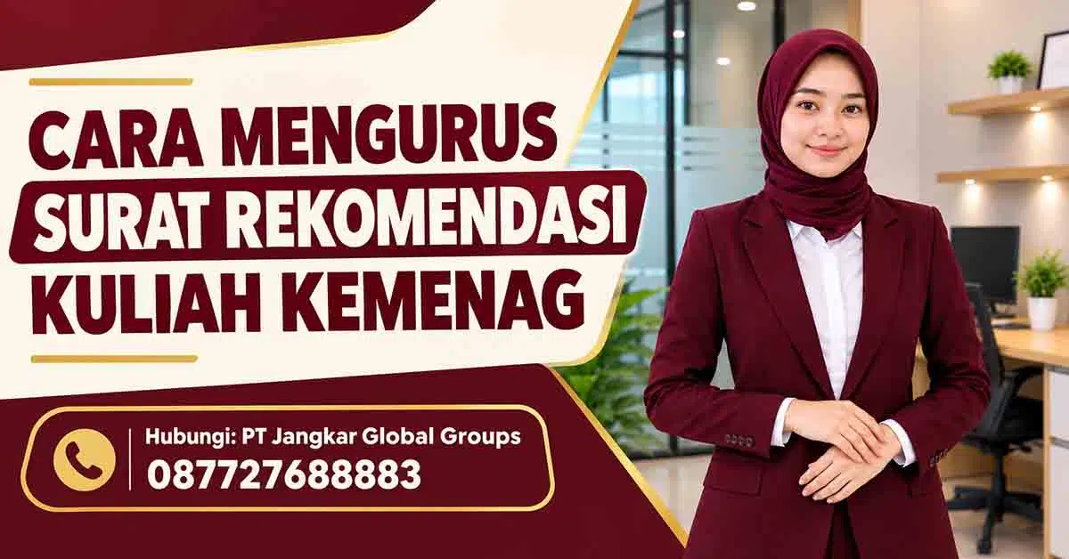 Cara Mengurus Surat Rekomendasi Kuliah Kemenag