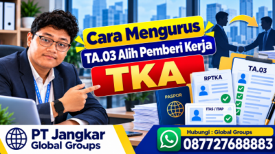 Cara Mengurus TA.03 Alih Pemberi Kerja TKA