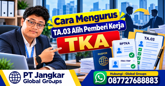 Cara Mengurus TA.03 Alih Pemberi Kerja TKA