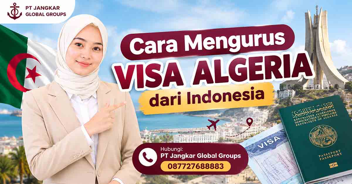 Cara Mengurus Visa Algeria dari Indonesia