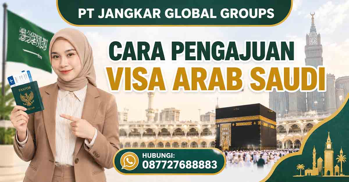 Cara Pengajuan Visa Arab Saudi