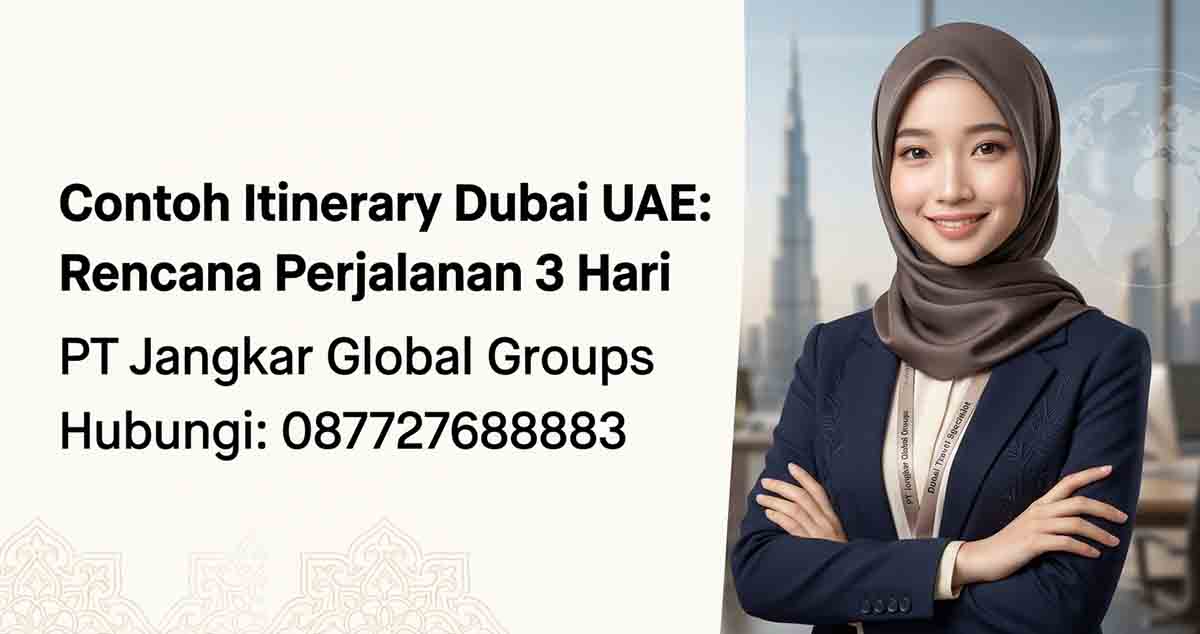 Contoh Itinerary Dubai UAE: Rencana Perjalanan 3 Hari
