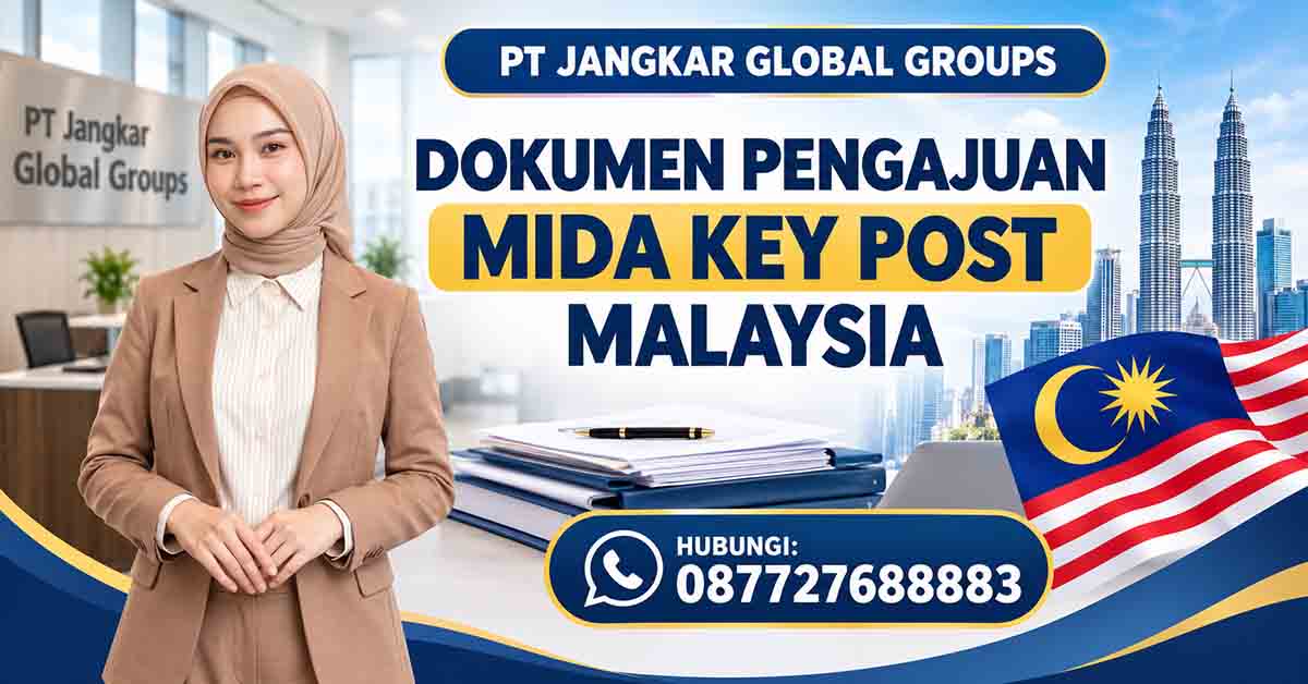 Dokumen Pengajuan MIDA Key Post Malaysia
