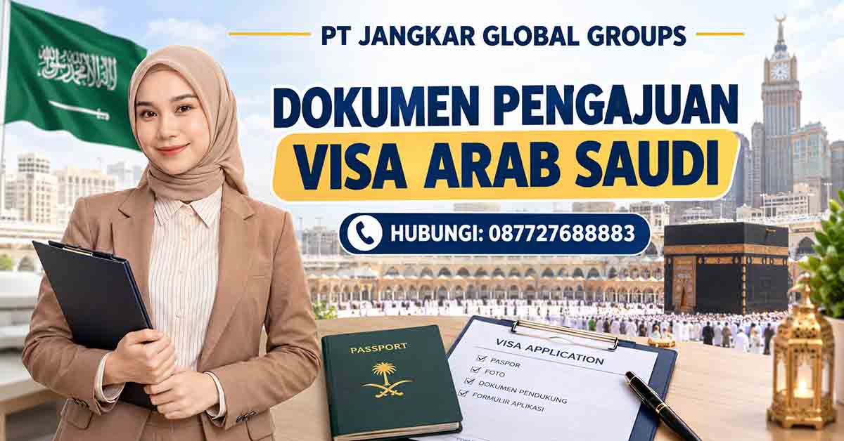 Dokumen Pengajuan Visa Arab Saudi