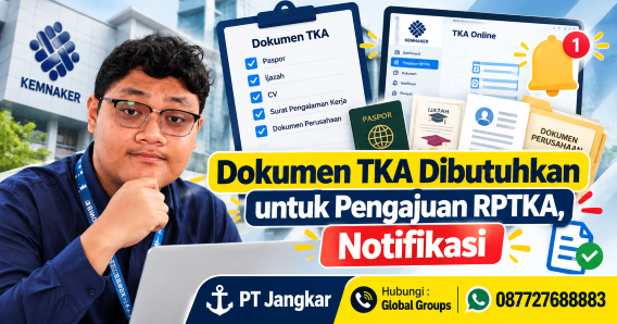 Dokumen TKA Dibutuhkan untuk Pengajuan RPTKA, Notifikasi