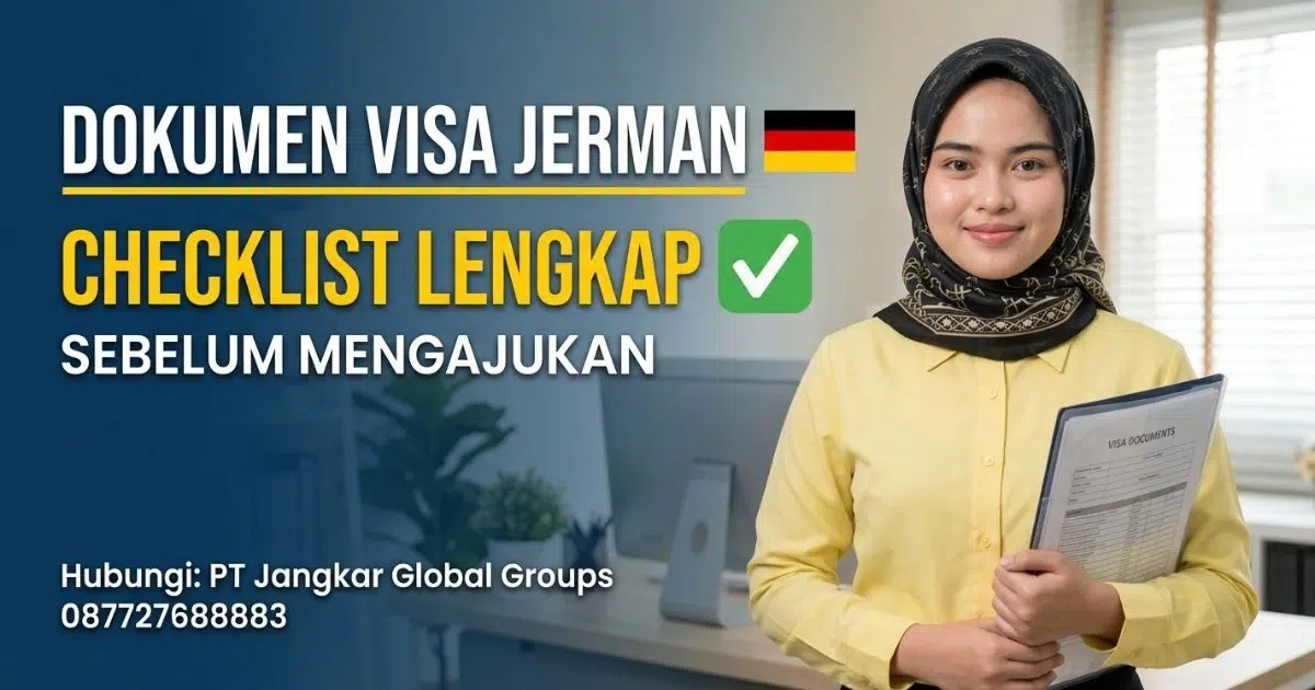 Dokumen Visa Jerman Checklist Lengkap Sebelum Mengajukan