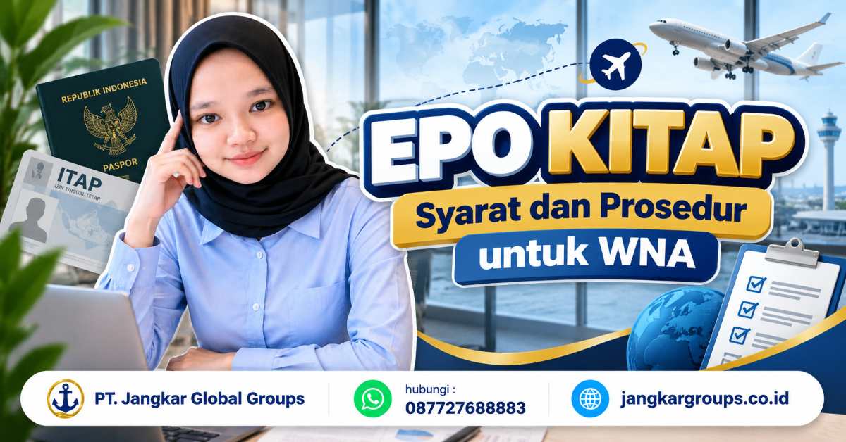 EPO KITAP Syarat dan Prosedur untuk WNA