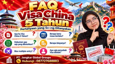 FAQ Visa China 5 Tahun