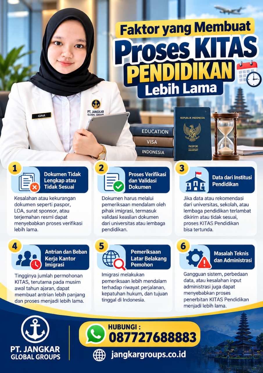 Faktor yang Membuat Proses KITAS Pendidikan Lebih Lama Faktor yang Membuat Proses KITAS Pendidikan Lebih Lama