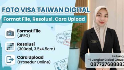 Foto Visa Taiwan Digital Format File, Resolusi, Cara Upload