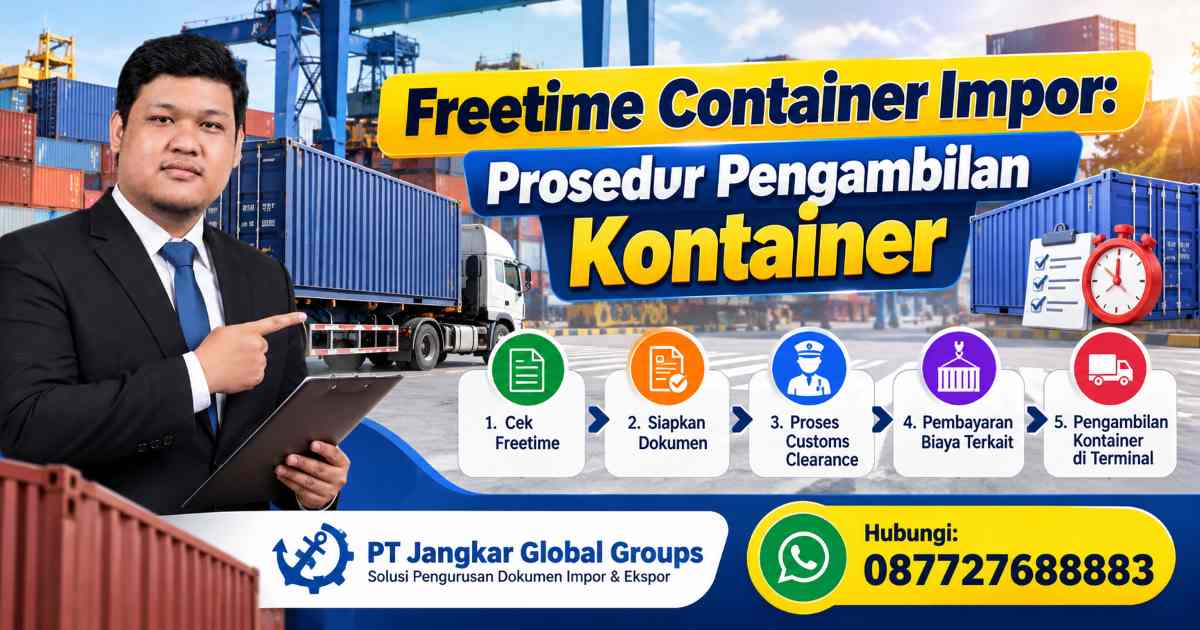 Freetime Container Impor Prosedur Pengambilan Kontainer