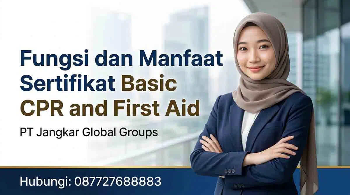 Fungsi dan Manfaat Sertifikat Basic CPR and First Aid