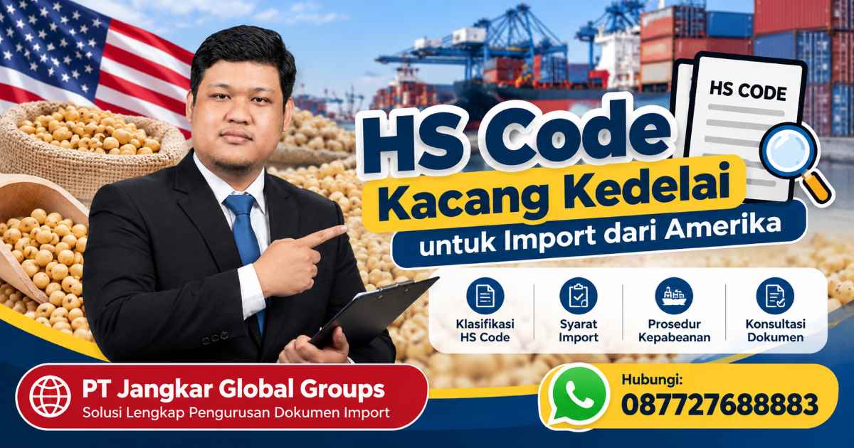 HS Code Kacang Kedelai untuk Import dari Amerika