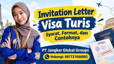 Invitation Letter Visa Turis Syarat, Format, dan Contohnya