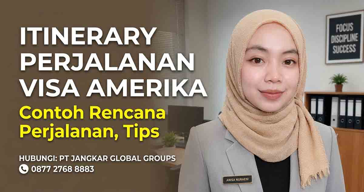 Itinerary Perjalanan Visa Amerika Contoh Rencana Perjalanan, Tips