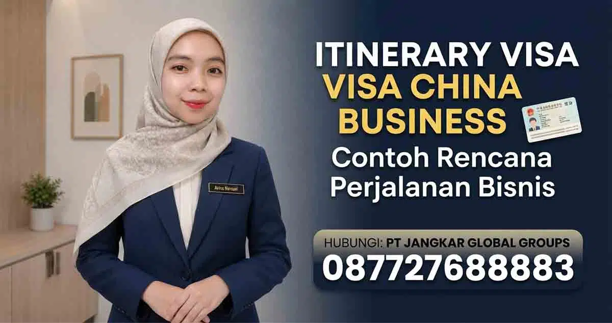 Itinerary Visa China Business Contoh Rencana Perjalanan Bisnis