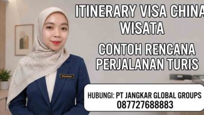 Itinerary Visa China Wisata Contoh Rencana Perjalanan Turis