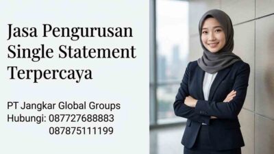 Jasa Pengurusan Single Statement Terpercaya