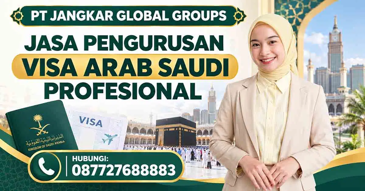 Jasa Pengurusan Visa Arab Saudi Profesional
