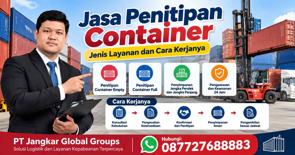 Jasa Penitipan Container Jenis Layanan dan Cara Kerjanya