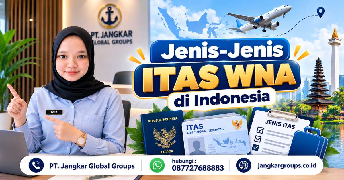 Jenis-Jenis ITAS WNA di Indonesia