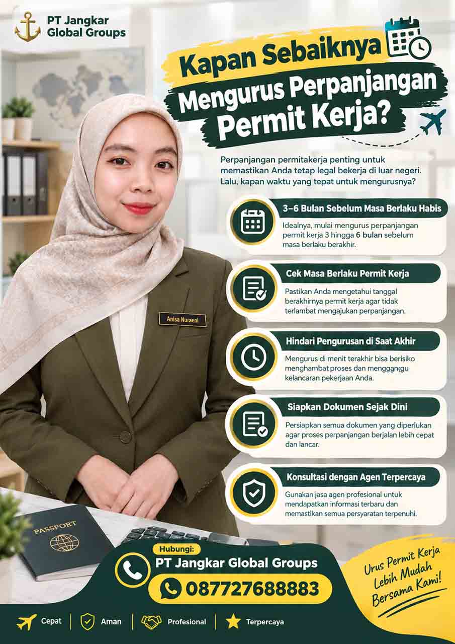 Kapan Sebaiknya Mengurus Perpanjangan Permit Kerja Kapan Sebaiknya Mengurus Perpanjangan Permit Kerja