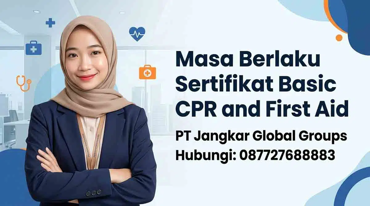 Masa Berlaku Sertifikat Basic CPR and First Aid