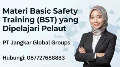 Materi Basic Safety Training (BST) yang Dipelajari Pelaut