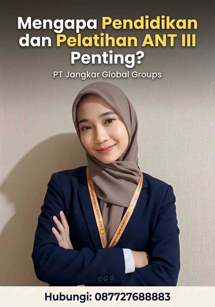 Mengapa Pendidikan dan Pelatihan ANT III Penting