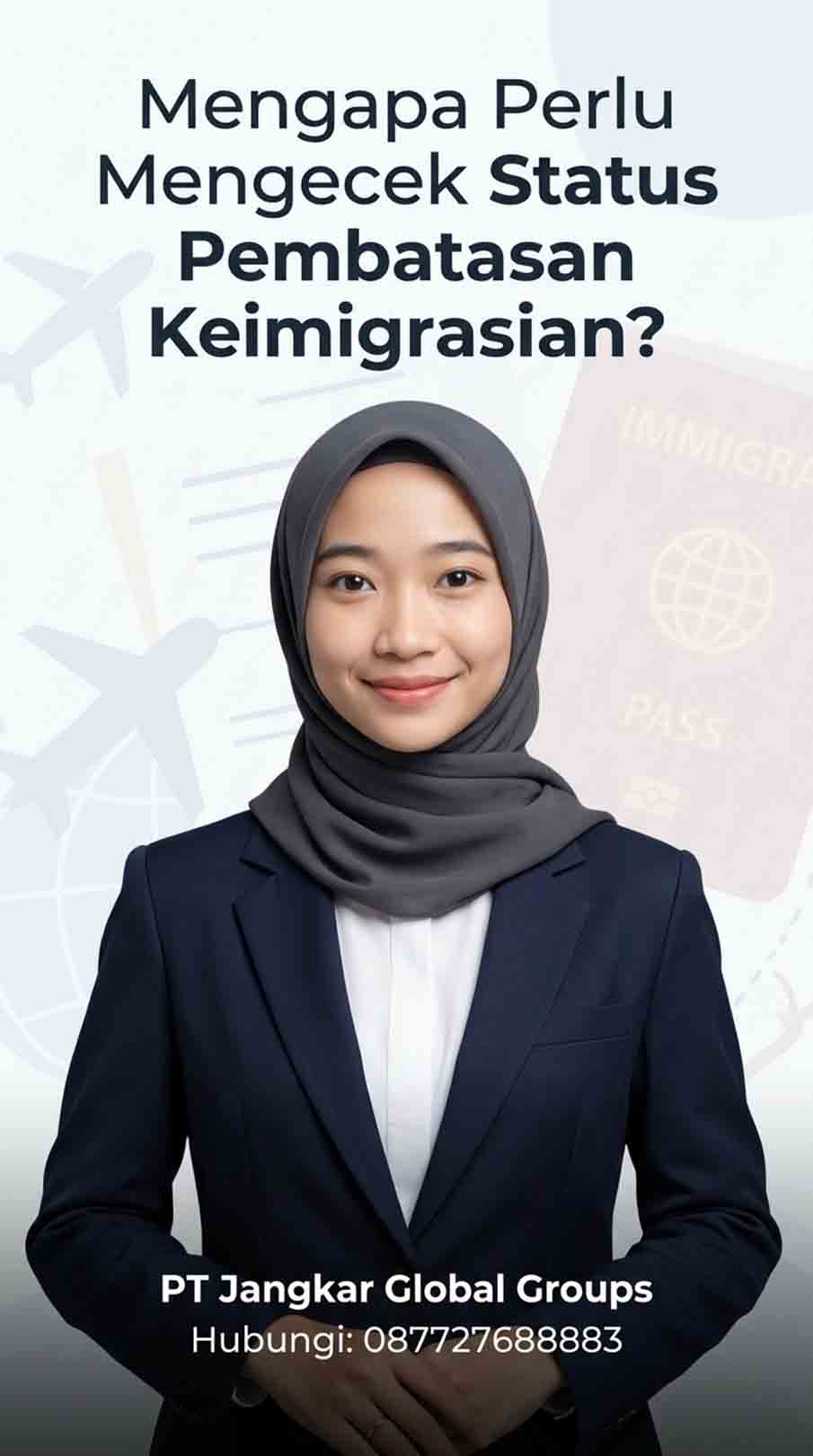 Mengapa Perlu Mengecek Status Pembatasan Keimigrasian