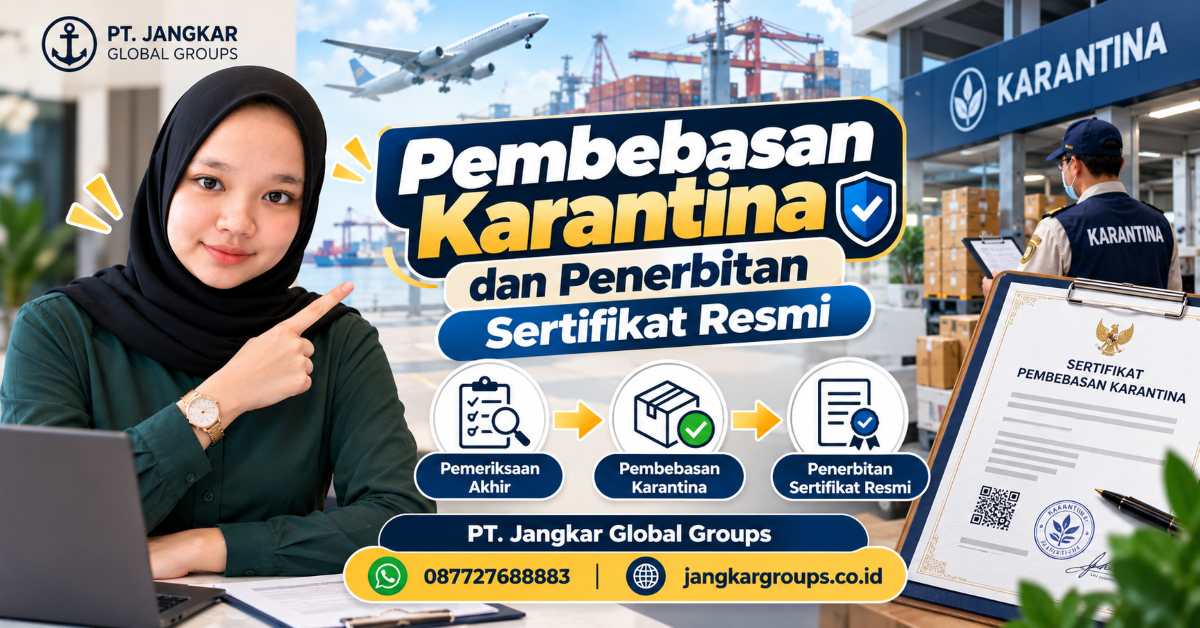 Pembebasan Karantina dan Penerbitan Sertifikat Resmi