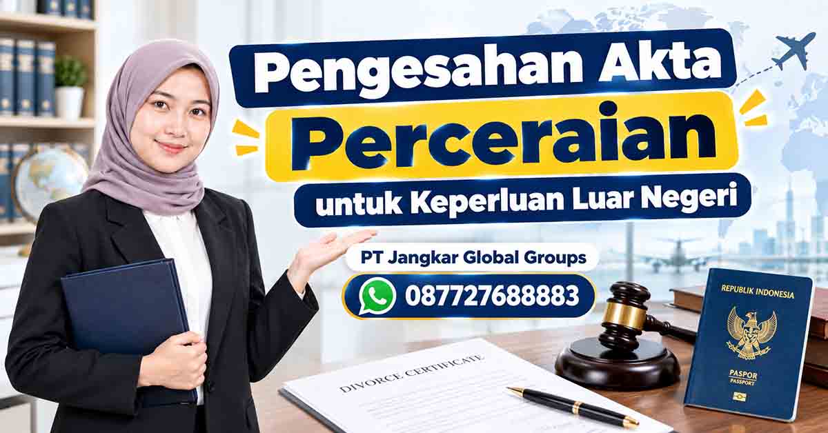 Pengesahan Akta Perceraian untuk Keperluan Luar Negeri