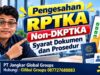 Pengesahan RPTKA Non-DKPTKA Syarat Dokumen dan Prosedur
