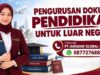 Pengurusan Dokumen Pendidikan untuk Luar Negeri