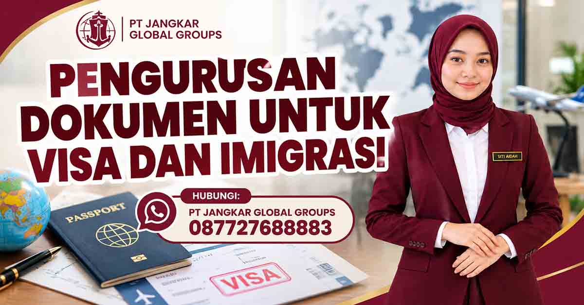 Pengurusan Dokumen untuk Visa dan Imigrasi