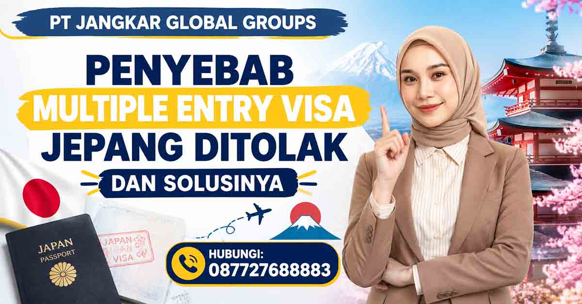 Penyebab Multiple Entry Visa Jepang Ditolak dan Solusinya
