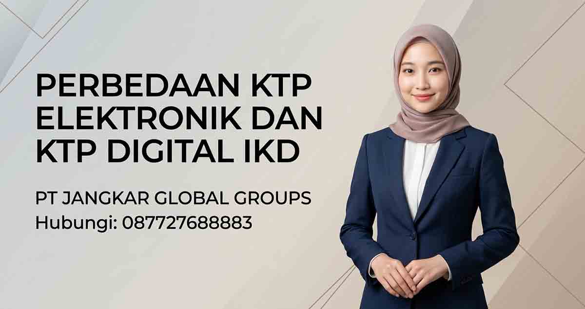 Perbedaan KTP Elektronik dan KTP Digital IKD