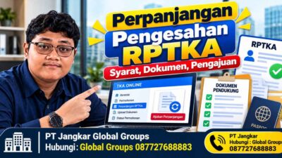 Perpanjangan Pengesahan RPTKA Syarat, Dokumen, Pengajuan