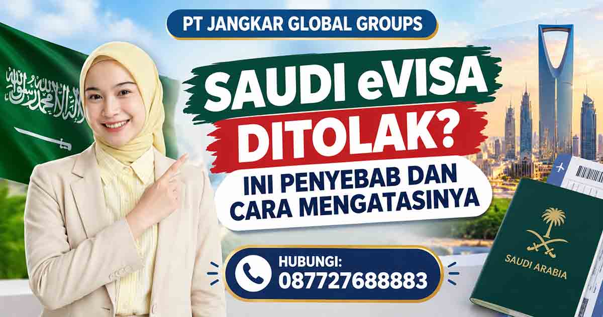 Saudi eVisa Ditolak? Ini Penyebab dan Cara Mengatasinya