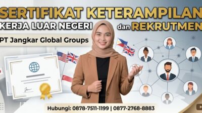Sertifikat Keterampilan Kerja Luar Negeri dan Rekrutmen
