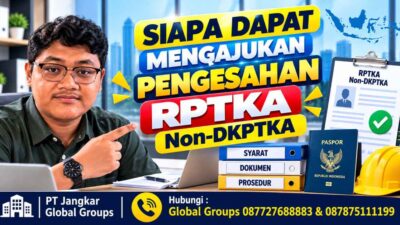 Siapa Dapat Mengajukan Pengesahan RPTKA Non-DKPTKA