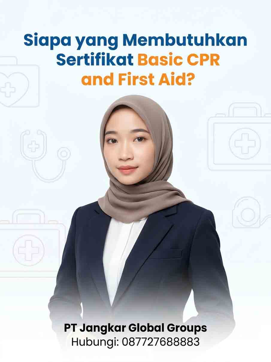 Siapa yang Membutuhkan Sertifikat Basic CPR and First Aid