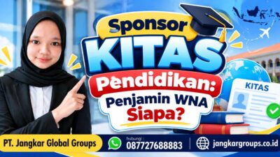 Sponsor KITAS Pendidikan Penjamin WNA Siapa