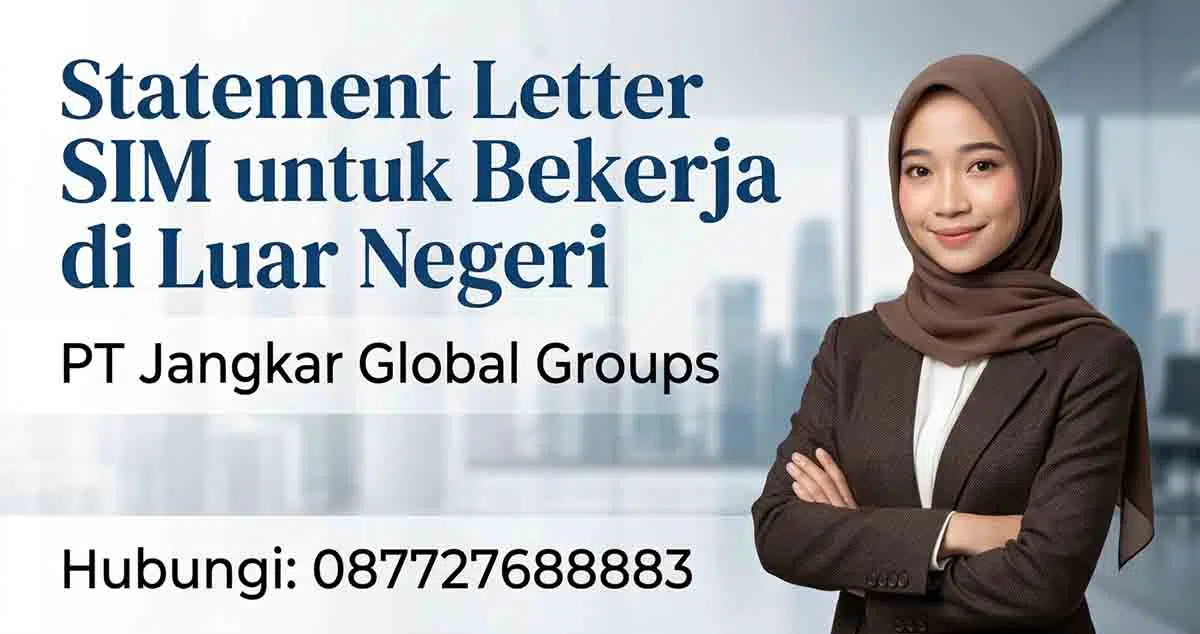 Statement Letter SIM untuk Bekerja di Luar Negeri