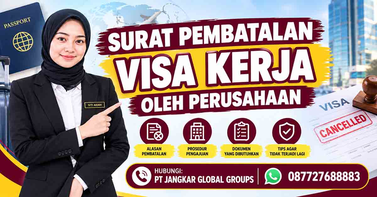 Surat Pembatalan Visa Kerja oleh Perusahaan