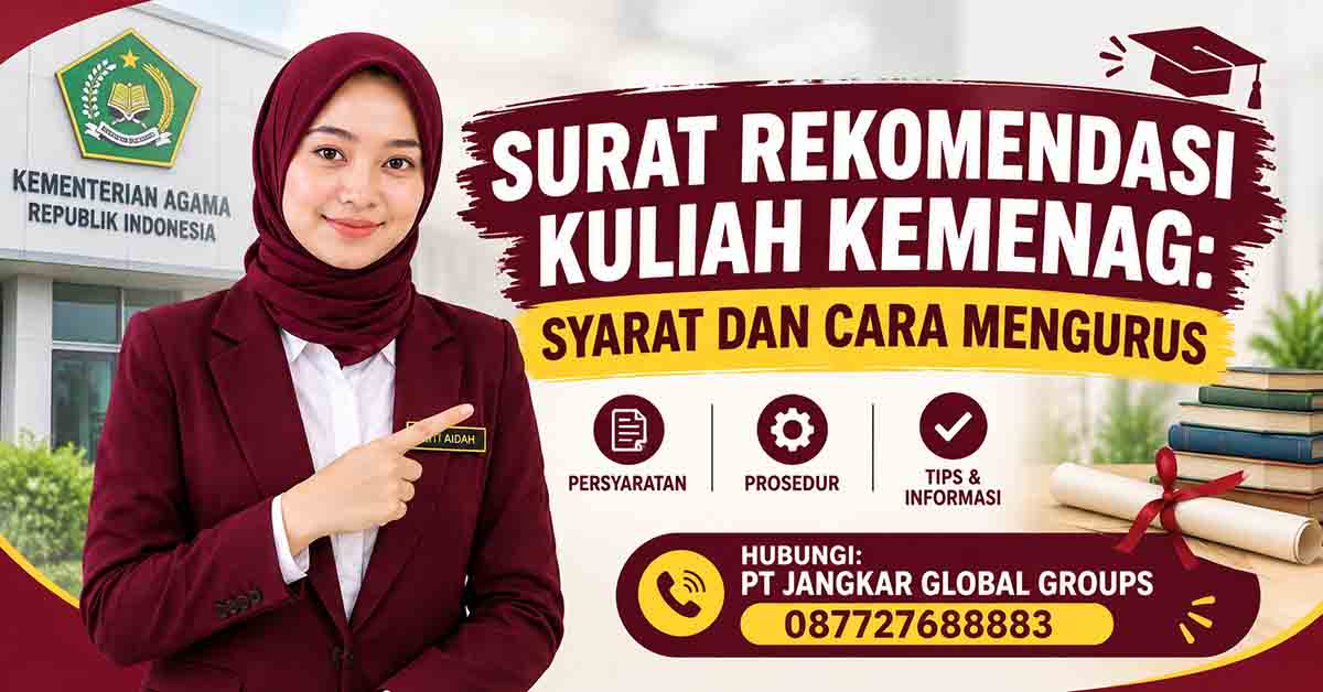 Surat Rekomendasi Kuliah Kemenag Syarat dan Cara Mengurus