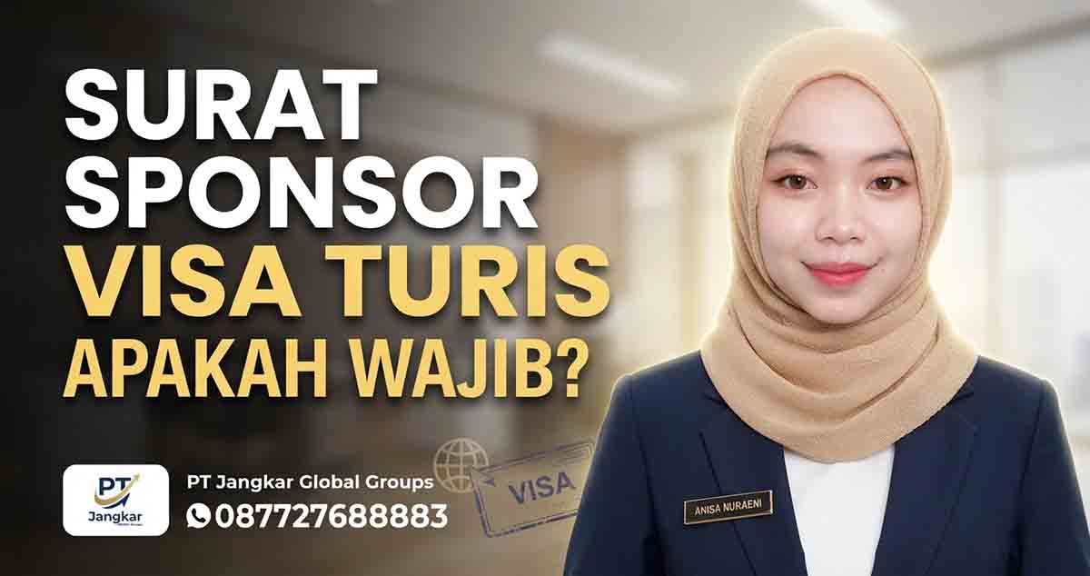 Surat Sponsor Visa Turis Apakah Wajib