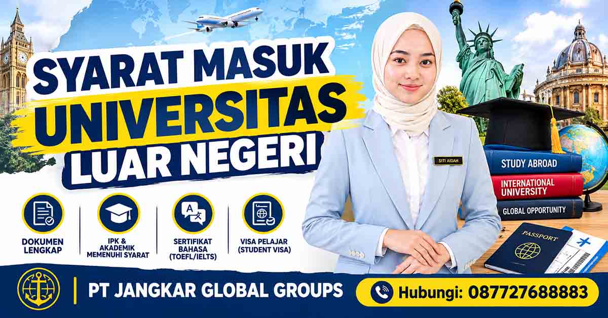 Syarat Masuk Universitas Luar Negeri